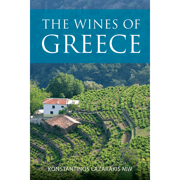 The Wines of Greece - Konstantinos Lazarakis MW