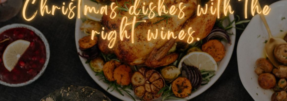 Pairing classic Christmas dishes with the right wines. A brief guide to the sea of flavors! Pairing classic Christmas dishes with the right wines. A brief guide to the sea of flavors!